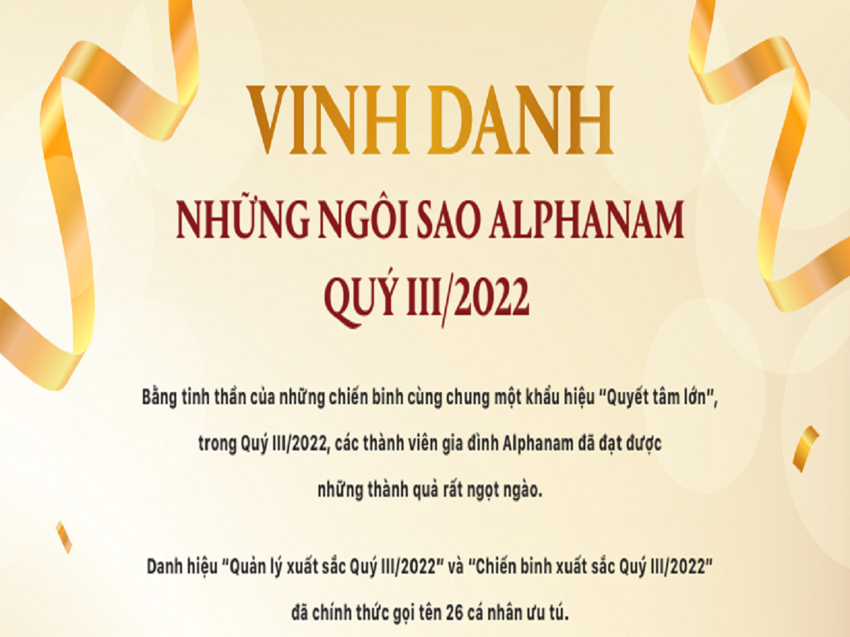 Read more about the article VINH DANH NHỮNG NGÔI SAO ALPHANAM QUÝ III/2022