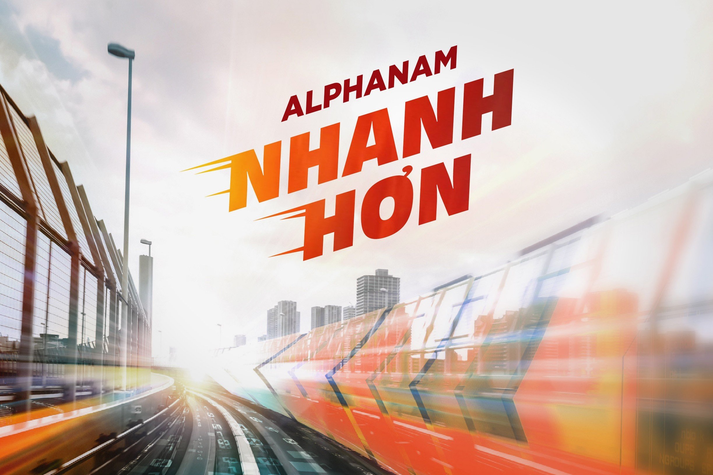 Read more about the article NO. 63: ALPHANAM NHANH HƠN