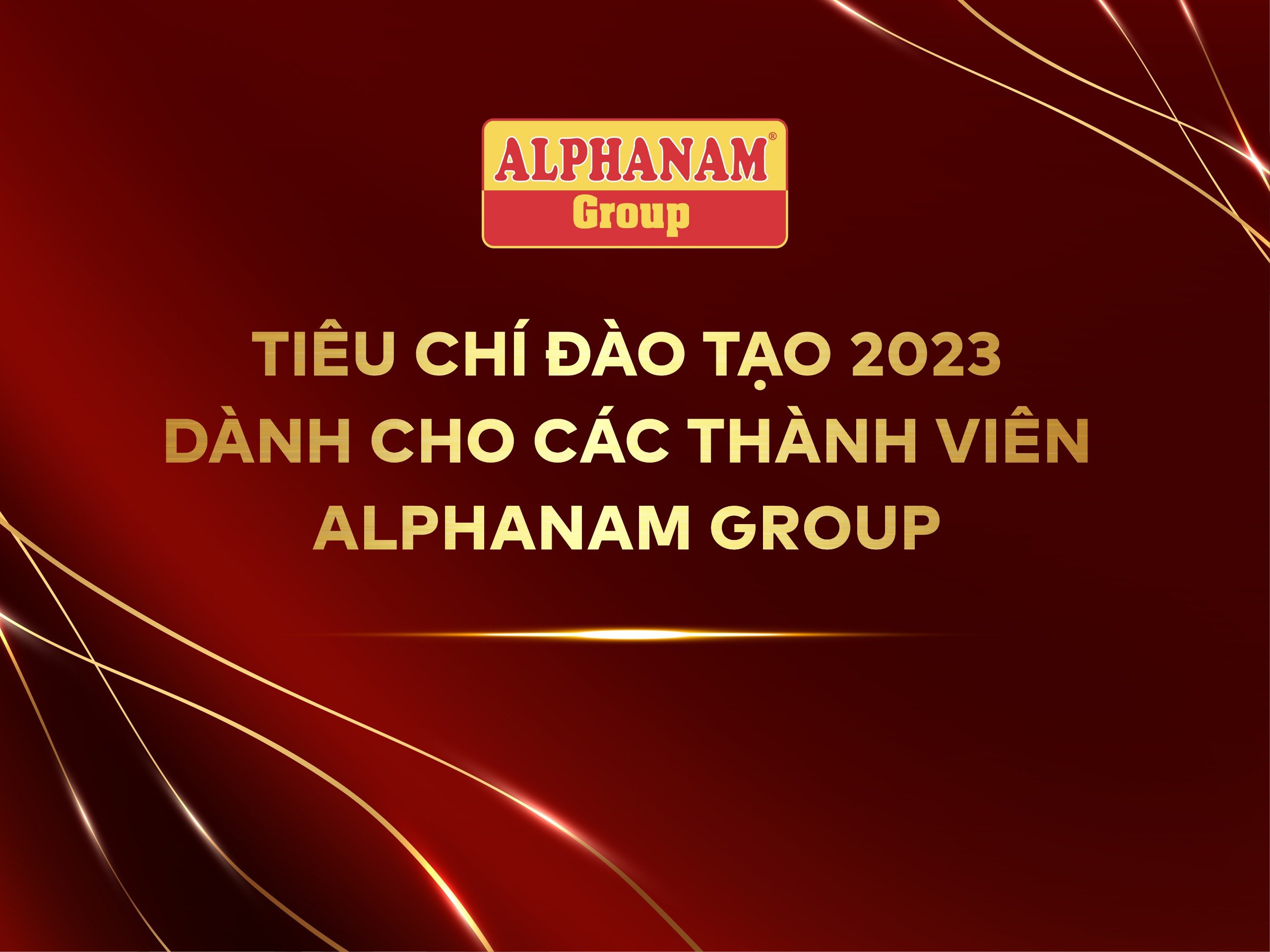 Read more about the article TIÊU CHÍ ĐÀO TẠO 2023 DÀNH CHO CÁC THÀNH VIÊN ALPHANAM GROUP